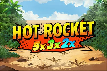 HOT ROCKET 5x 3x 2x